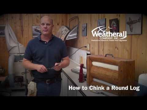 How to Chink a Round Log